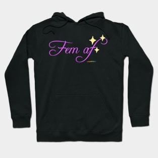 FEM AF (fem font) Hoodie